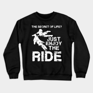 Enjoy The Ride Crewneck Sweatshirt